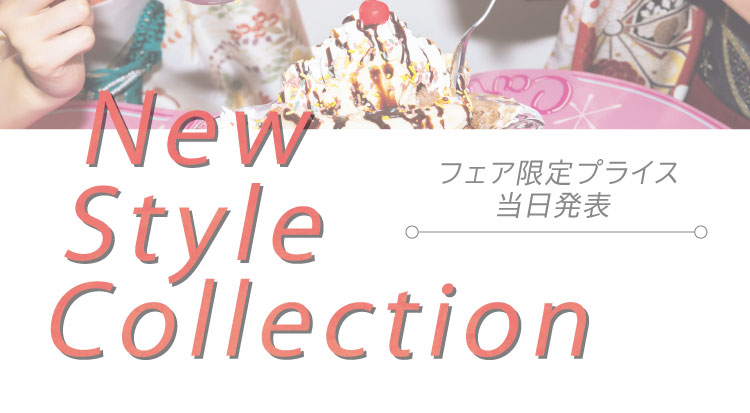 NEW STYLE COLLECTION