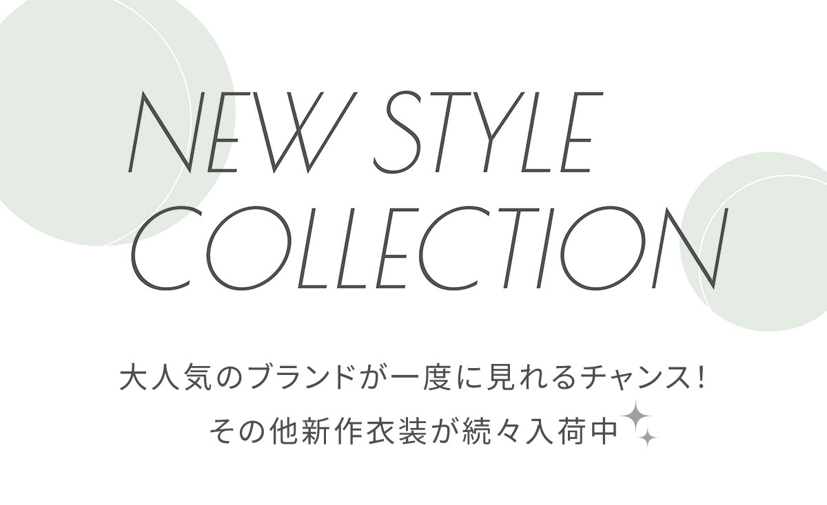 NEW STYLE COLLECTION