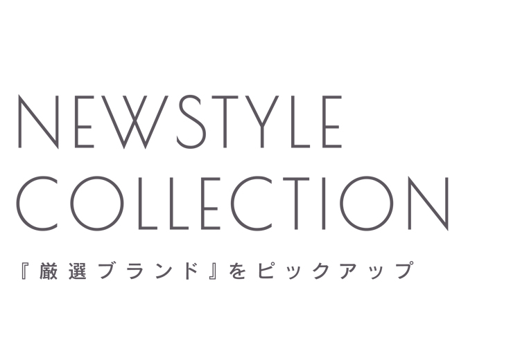 NEW STYLE COLLECTION